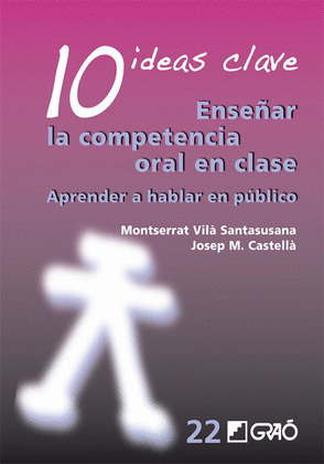 ENSEÑAR LA COMPETENCIA ORAL EN CLASE. APRENDER A HABLAR EN PÚBLICO