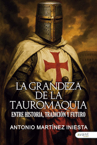 LA GRANDEZA DE LA TAUROMAQUIA