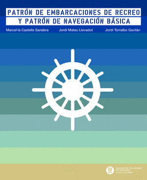 PATRON DE EMBARCACIONES DE RECREO Y PATRON DE NAVEGACION BASICA