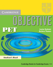 CAMBRIDGE OBJECTIVE PET. STUDENTŽS BOOK