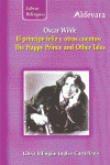 PRINCIPE FELIZ Y OTROS CUENTOS EL / HAPPY PRINCE AND OTHER TALES THE