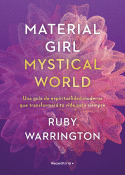 MATERIAL GIRL, MYSTICAL WORLD