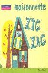 MAISONNETTE ZIG ZAG