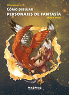 MINIMANGA: COMO DIBUJAR PERSONAJES DE FANTASIA
