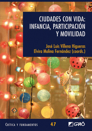 CIUDADES CON VIDA: INFANCIA, PARTICIPACION Y MOVILIDAD