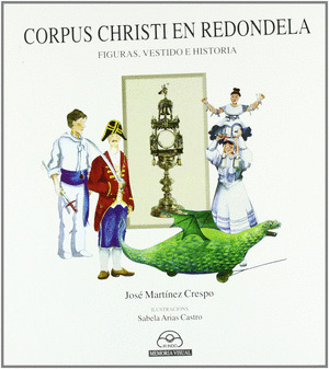 CORPUS CHRISTI EN REDONDELA. FIGURAS, VESTIDO E HISTORIA