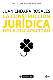 LA CONSTRUCCION JURIDICA DE LA DISCAPACIDAD