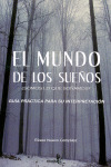 EL MUNDO DE LOS SUEÑOS ¿SOMOS LO QUE SOÑAMOS?. G.P.INTERPRET