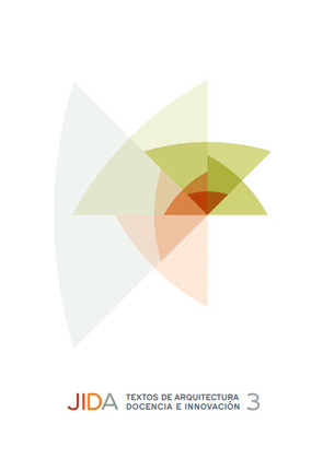 JIDA. TEXTOS DE ARQUITECTURA, DOCENCIA E INNOVACION 3