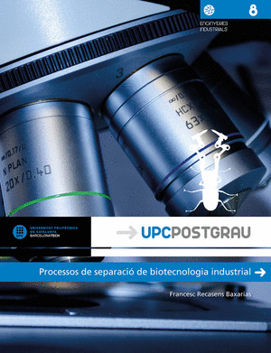 PROCESSOS DE SEPARACIO DE BIOTECNOLOGIA INDUSTRIAL