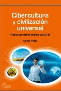 CIBERCULTURA Y CIVILIZACION UNIVERSAL
