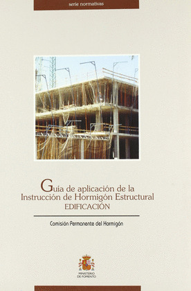 GUIA APLICACION INSTRUCCION HORMIGON ESTRUCTURAL(EDIFICACION