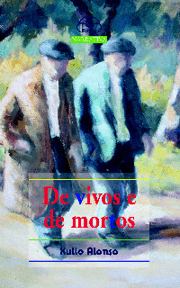 DE VIVOS E DE MORTOS