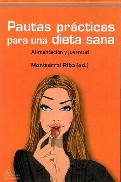 PAUTAS PRÁCTICAS PARA UNA DIETA SANA