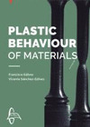 PLASTIC BEHAVIOUR OF MATERIALS