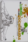 LIBRO DE LAS COCHINADAS, EL. (COLECCION ESCATOLOGIA, Nº 1)