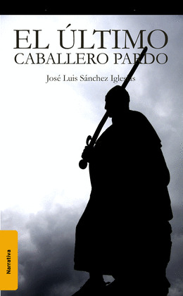 ULTIMO CABALLERO PARDO, EL