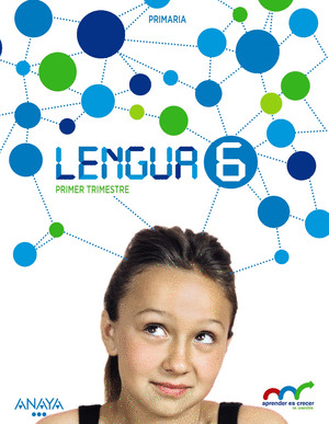 LENGUA, 6º PRIMARIA. APRENDER ES CRECER