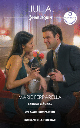 CARICIAS MÁGICAS; UN AMOR COMPARTIDO; BUSCANDO LA FELICIDAD