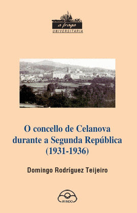 CONCELLO DE CELANOVA DURANTE A SEGUNDA REPUBLICA, O (1931-36)