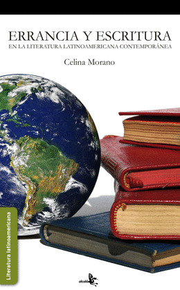 ERRANCIA Y ESCRITURA EN LA LITERATURA LATINOAMERICANA CONTEMPORANEA