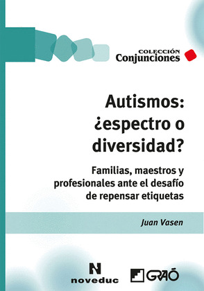 AUTISMOS.ESPECTRO O DIVERSIDAD?.COL.CONJUNCIONES