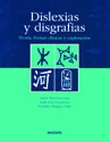 DISLEXIAS Y DISGRAFIAS. TEORIA, FORMAS CLINICAS Y EXPLORACIO