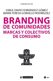 BRANDING DE COMUNIDADES MARCAS Y COLECTIVOS DE CONSUMO