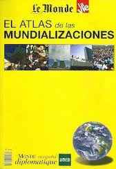 EL ATLAS DE LAS MUNDIALIZACIONES LE MONDE DIPLOMATIQUE