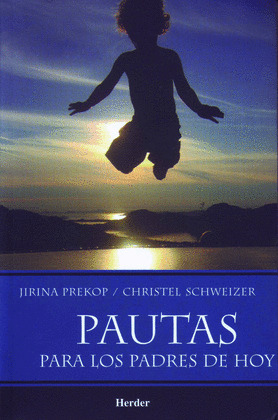 PAUTAS PARA LOS PADRES DE HOY