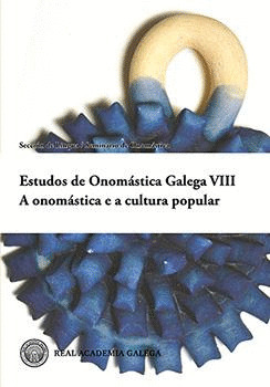 ESTUDOS DE ONOMÁSTICA GALEGA VIII. A ONOMÁSTICA E A CULTURA POPULAR