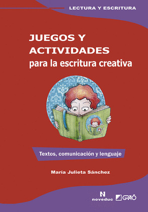 JUEGOS Y ACTIVIDADES PARA LA ESCRITURA CREATIVA