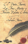 POETA TUERTO, LAS TRES MARIAS Y TREINTA RELATOS CORTOS; EL