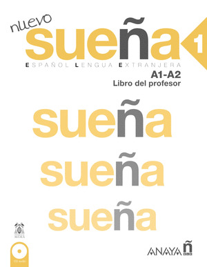 NUEVO SUEÑA 1 (A1/A2). LIBRO DEL PROFESOR