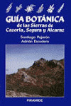GUÍA BOTÁNICA DE LAS SIERRAS DE CAZORLA, SEGURA Y ALCARAZ