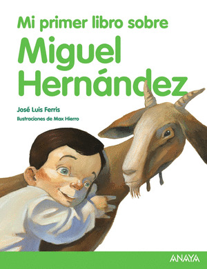 MI PRIMER LIBRO SOBRE MIGUEL HERNANDEZ
