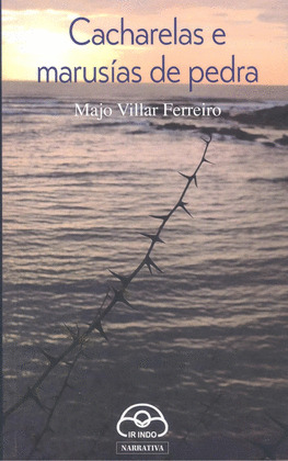 CACHARELAS E MARUSÍAS DE PEDRA