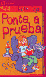 PONTE A PRUEBA