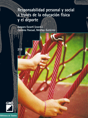 RESPONSABILIDAD PERSONAL Y SOCIAL A TRAVES DE LA EDUCACION FISICA Y EL DEPORTE