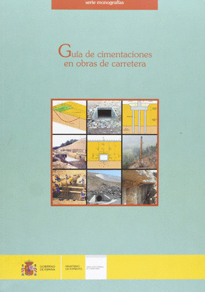 GUÍA DE CIMENTACIONES EN OBRAS DE CARRETERAS