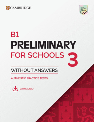 B1 PRELIMINARY FOR SCHOOLS 3 STUDENT`S BOOK WITHOUT ANSWERS WITH DIGITAL PACK