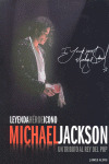 MICHAEL JACKSON: LEYENDA HEROE ICONO