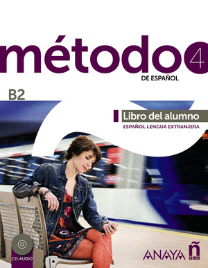 METODO 4 DE ESPAÑOL.  LIBRO DEL ALUMNO B2