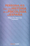 PERSONAJES PARA UNA HISTORIA DE LA PSICOLOGÍA EN ESPAÑA