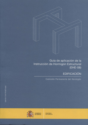 EHE 08- GUIA DE APLICACION D LA INSTRUCCION D HORMIGON ESTR