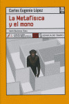METAFISICA Y EL MONO, LA
