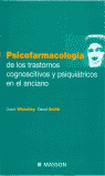 PSICOFARMACOLOGIA TRASTORNOS COGNOSCITIVOS Y PSIQUIT.ANCIANO