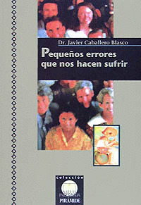 PEQUEÑOS ERRORES QUE NOS HACEN SUFRIR