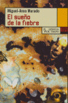 SUEÑO DE LA FIEBRE, EL