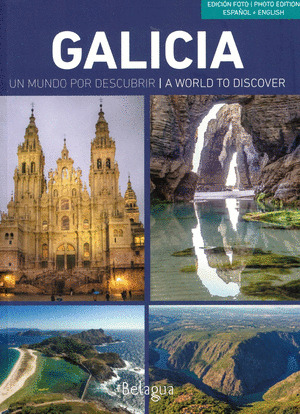 GALICIA. UN MUNDO POR DESCUBRIR.A WORLD TO DISCOVER.